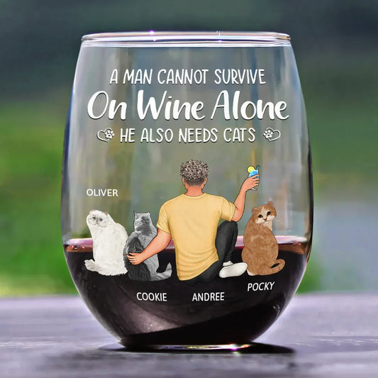 A Woman Cannot Survive On Wine Alone - Personalized Cat Mom Stemless Wine Glass