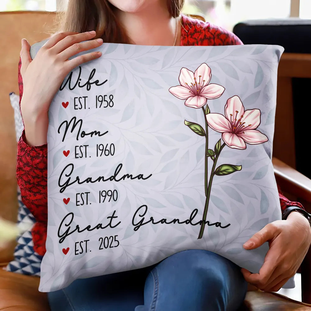 Gift For Mother, Gift For Grandma - Mom Grandma Great Grandma Birth Flower - Personalized Pillow
