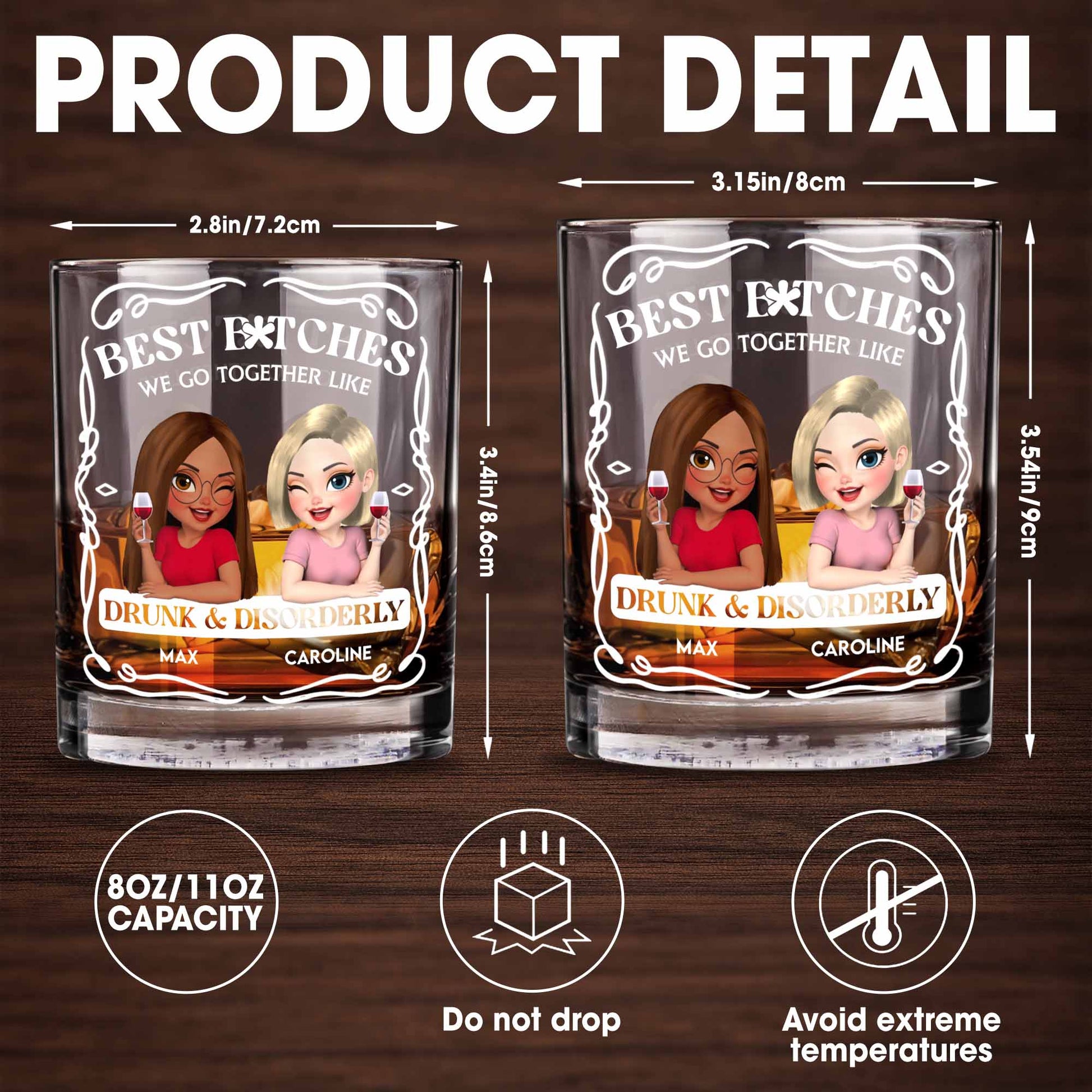 Best B*tches We Go Together Like Drunk & Disorderly - Personalized Custom Whiskey Glass