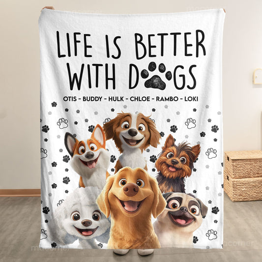 Life Is Better With Dogs - Personalized Custom Blanket