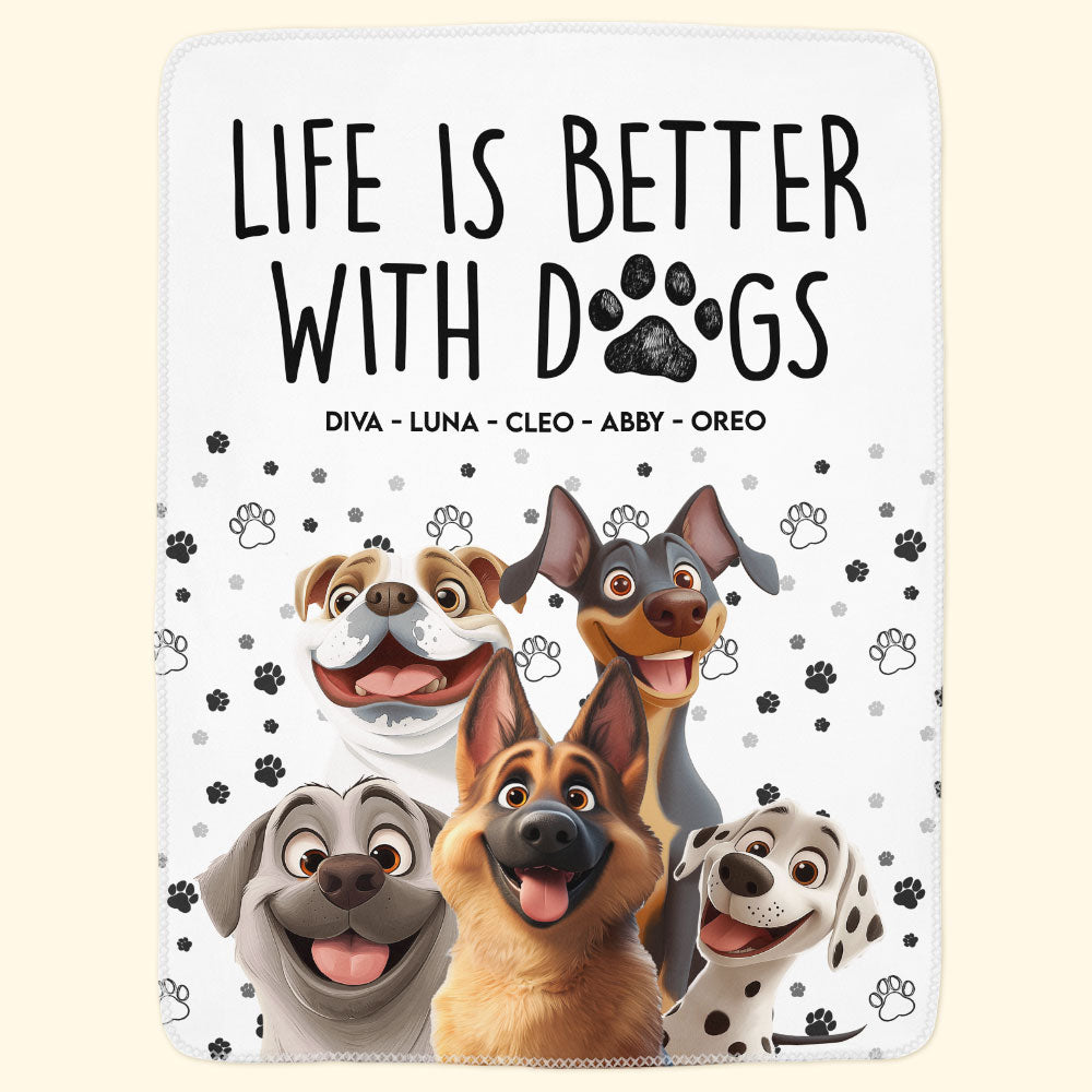 Life Is Better With Dogs - Personalized Custom Blanket
