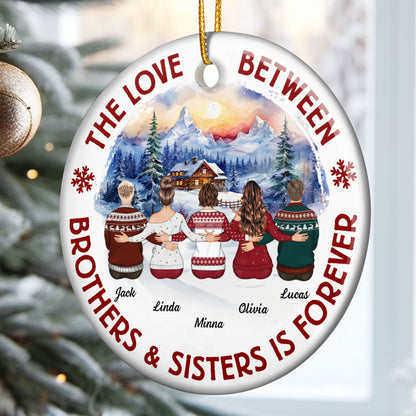 Brothers & Sisters Forever Gifts For Christmas Family - Personalized Ceramic Ornament