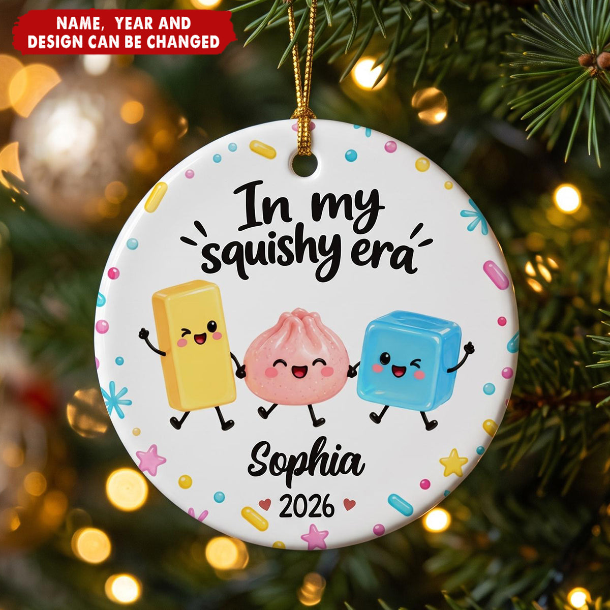 In My Squishy Era Personalized Ceramic Ornament - Custom Christmas Holiday Keepsake Gift