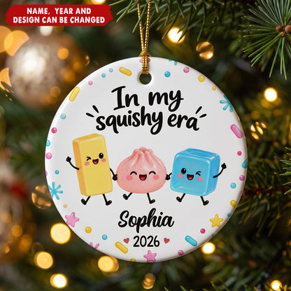 In My Squishy Era Personalized Ceramic Ornament - Custom Christmas Holiday Keepsake Gift