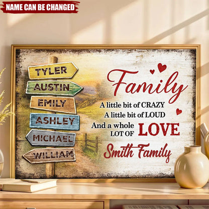 Family A Little Bit Crazy A Whole Lot of Love - Personalized Custom Home Decor Poster / Canvas