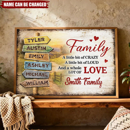 Family A Little Bit Crazy A Whole Lot of Love - Personalized Custom Home Decor Poster / Canvas