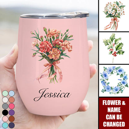 Personalized Birth Flower Wine Tumbler - Custom Name Gift for Her, Wife, Daughter