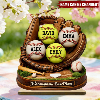 “We Caught the Best Mom” Baseball Softball Plaque - Personalized 2-Layered Wooden Gift