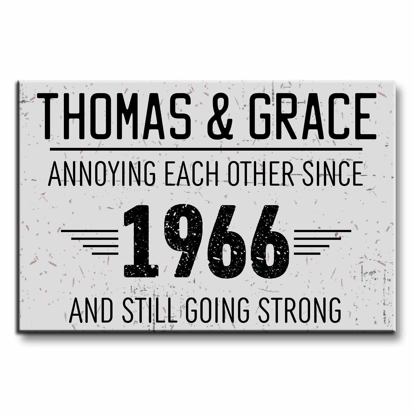 Annoying Each Other Since And Still Going Strong