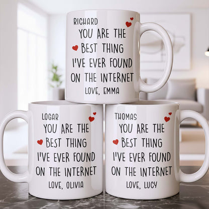 You Are The Best Thing I've Ever Found On The Internet