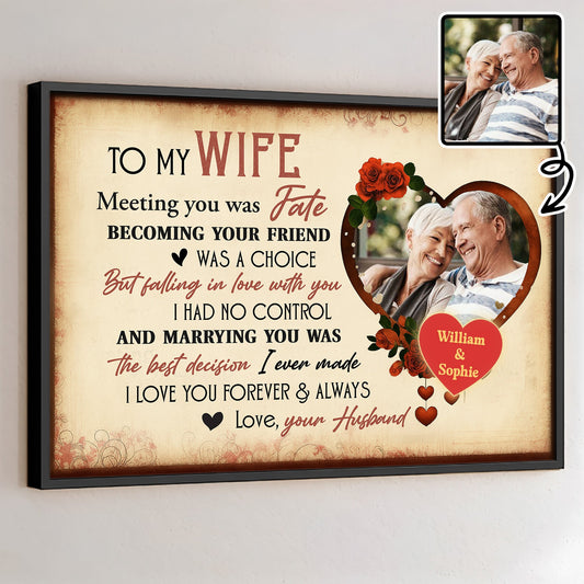 To My Wife - Meeting You Was Fate- Personalized Custom Canvas / Poster