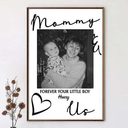 Gift For Father,Gift For Mother,Custom Photo,Love - Custom Photo Daddy Mommy Forever Your Little Baby - Personalized Poster