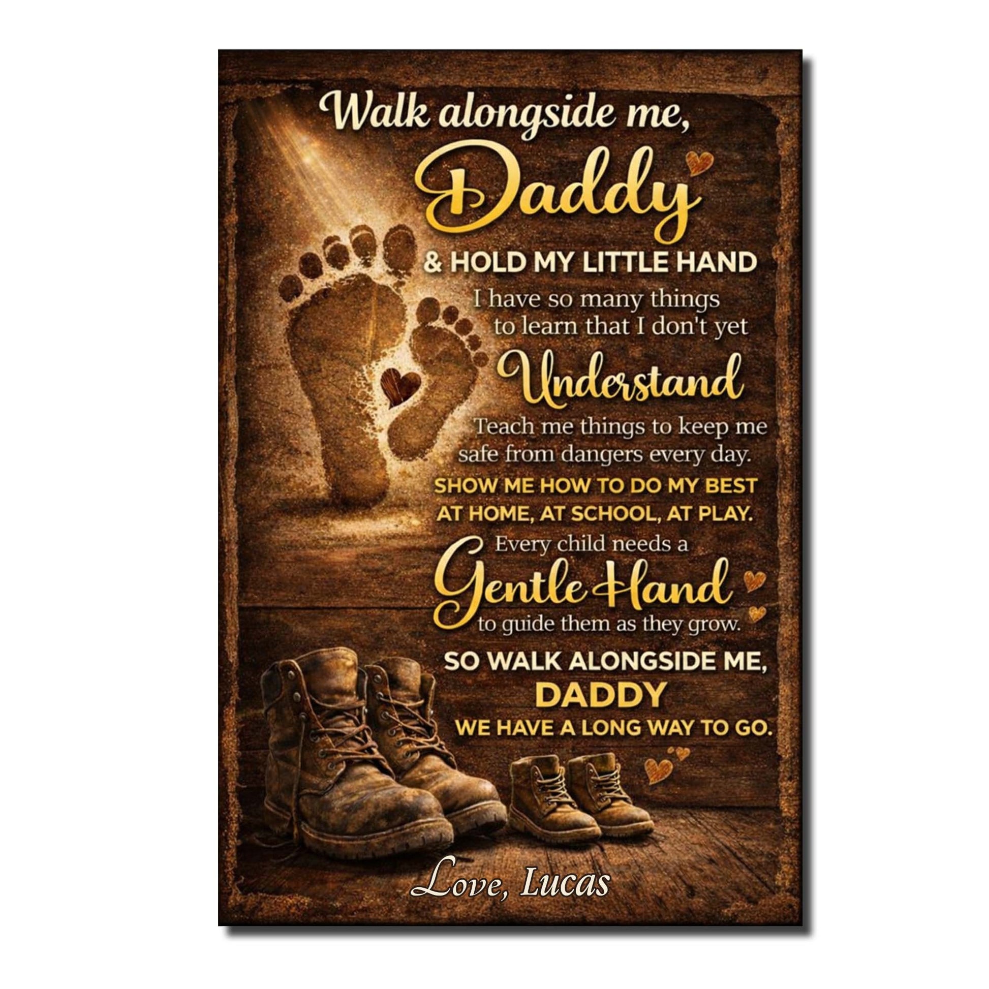 Walk Alongside Me, Daddy & Hold My Little Hand