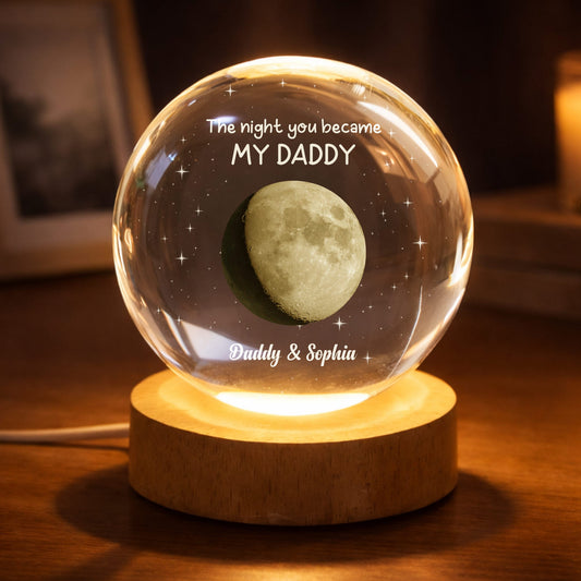 Personalized New Dad Crystal Globe Lamp with The Night You Became My Daddy moon design
