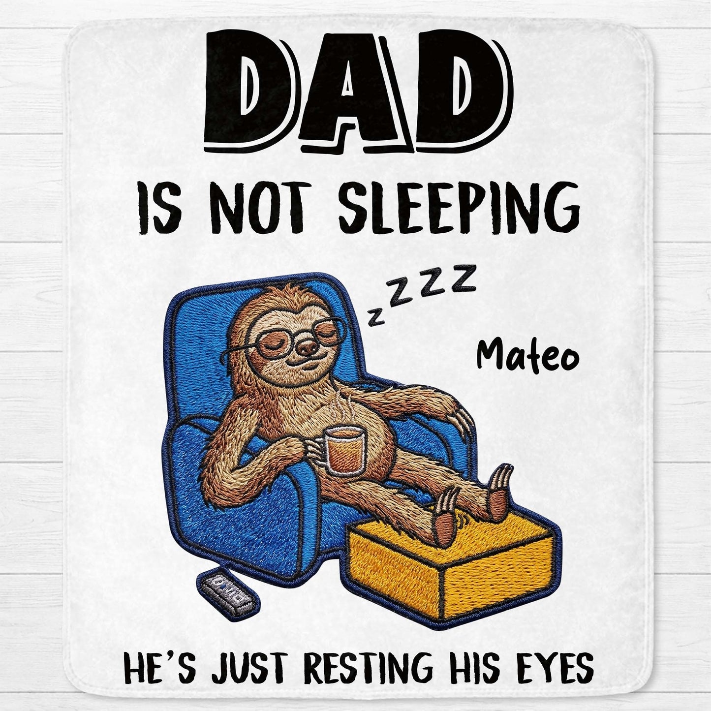 Blanket material and size view - Personalized Dad Is Not Sleeping Blanket