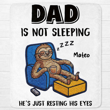 Blanket material and size view - Personalized Dad Is Not Sleeping Blanket