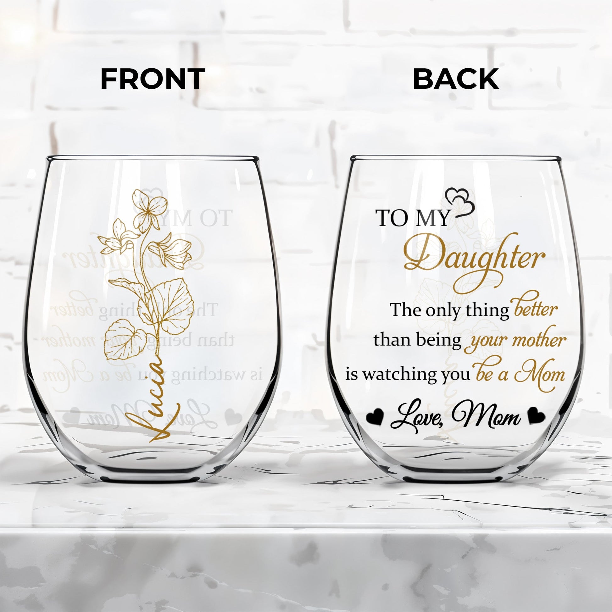 To My Daughter, The Only Thing Better, Flowers And Hearts - Personalized Stemless Wine Glass