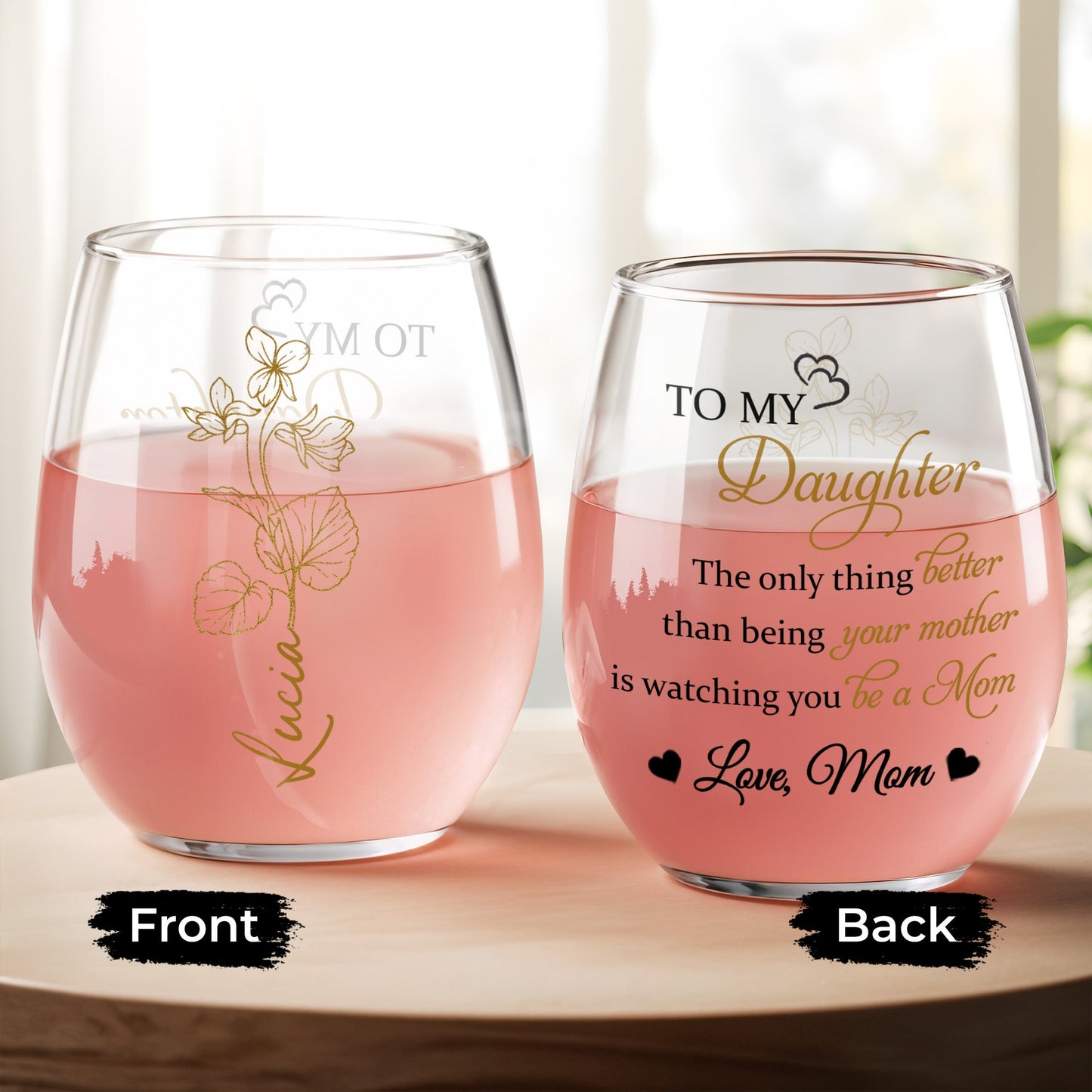 To My Daughter, The Only Thing Better, Flowers And Hearts - Personalized Stemless Wine Glass