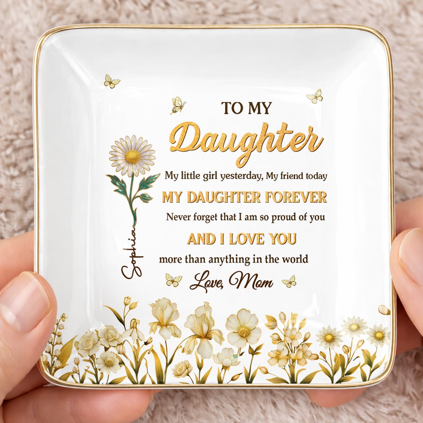 To My Daughter My Little Girl Yesterday Flower And Butterfly Design