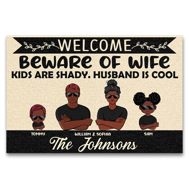 Wife Kids Are Shady Husband Is Cool - Personalized Custom Family Welcome Doormat