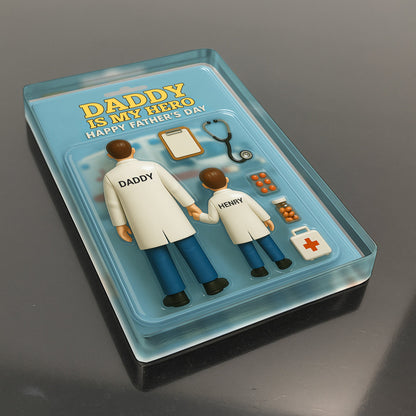 Daddy Is My Hero - Personalized Doctor Acrylic Plaque
