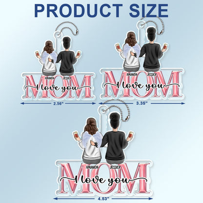 Mom We Love You - Gift For Mother, Mom - Personalized Acrylic Car Hanger