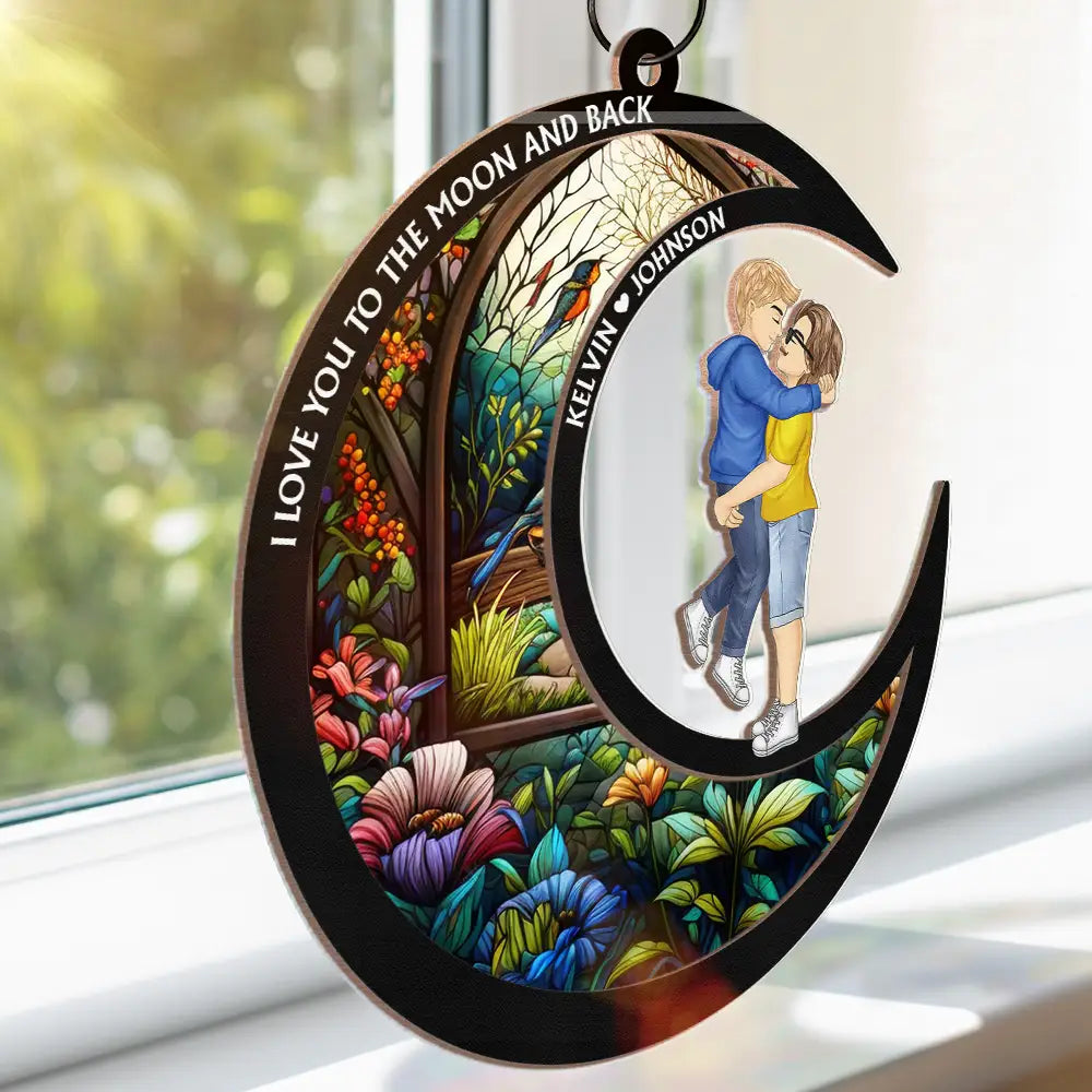 Love You To The Moon And Back - Personalized Window Hanging Suncatcher Ornament