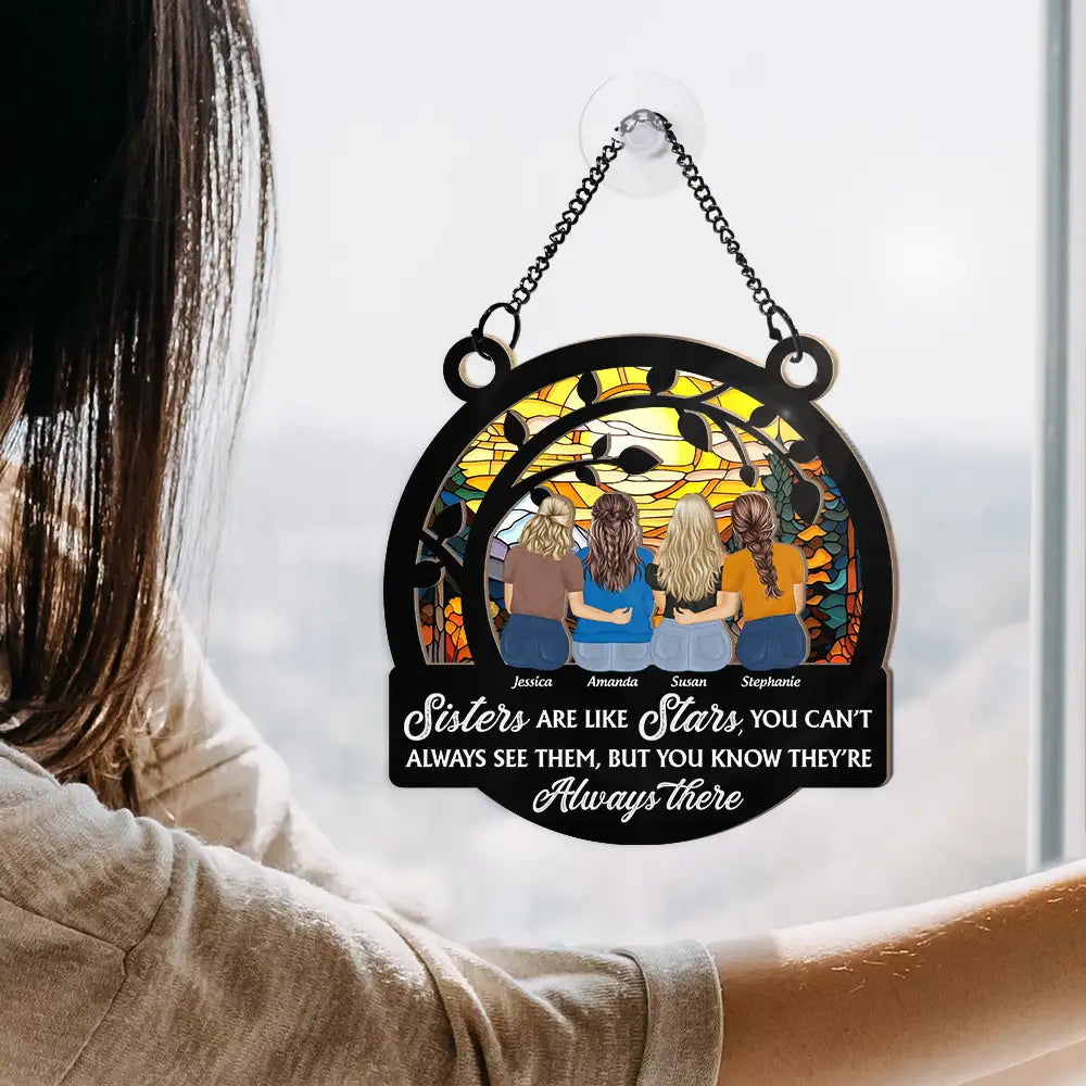 Besties Like Stars You Can't Always See Them - Personalized Window Hanging Suncatcher Ornament