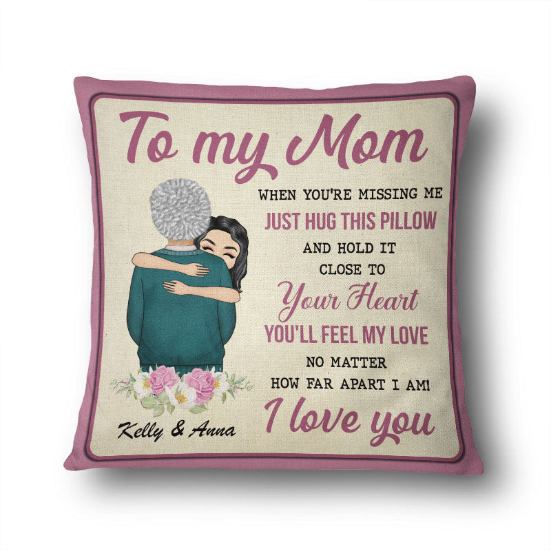 Personalized 'Hug This Pillow, Feel My Love' Comfort Gift for Mom & Grandma