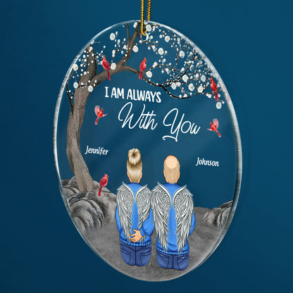 I'm Always With You - Sympathy Christmas Gift For Family - Personalized Circle Acrylic Ornament