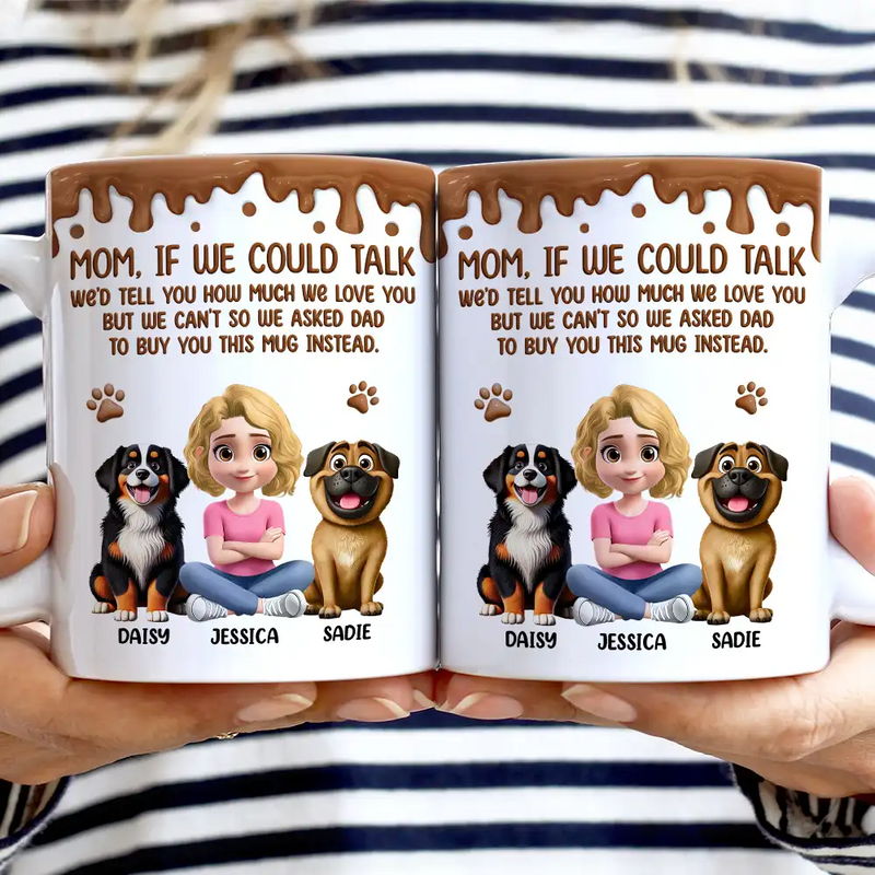 Dog Mom If I Could Talk - Personalized Mug