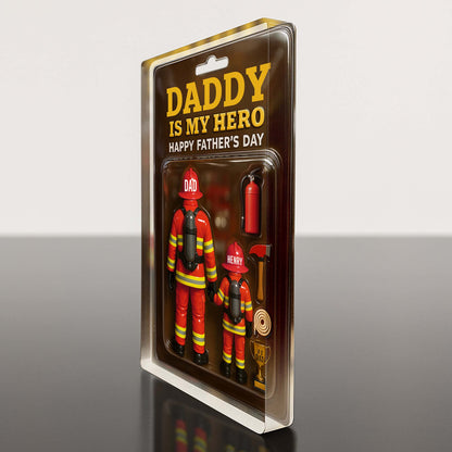 Daddy Is My Hero - Personalized Firefighter Acrylic Plaque