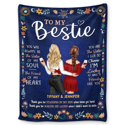 To My Bestie The Sister I Got To Choose - Gift For Bestie - Personalized Fleece Blanket