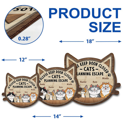 Custom Cat Lovers Wood Sign - 'Keep Door Closed, Cats Planning Escape!'
