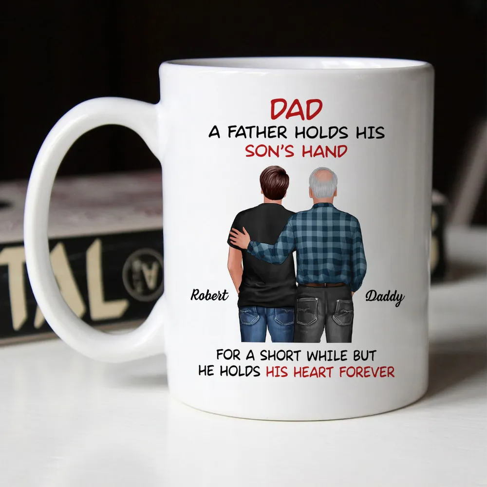 Personalized "Dad - A Father Holds His Daughter’s / Son’s Hand" Custom Mug