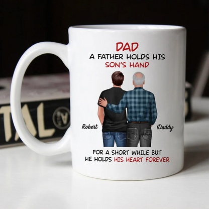 Personalized "Dad - A Father Holds His Daughter’s / Son’s Hand" Custom Mug