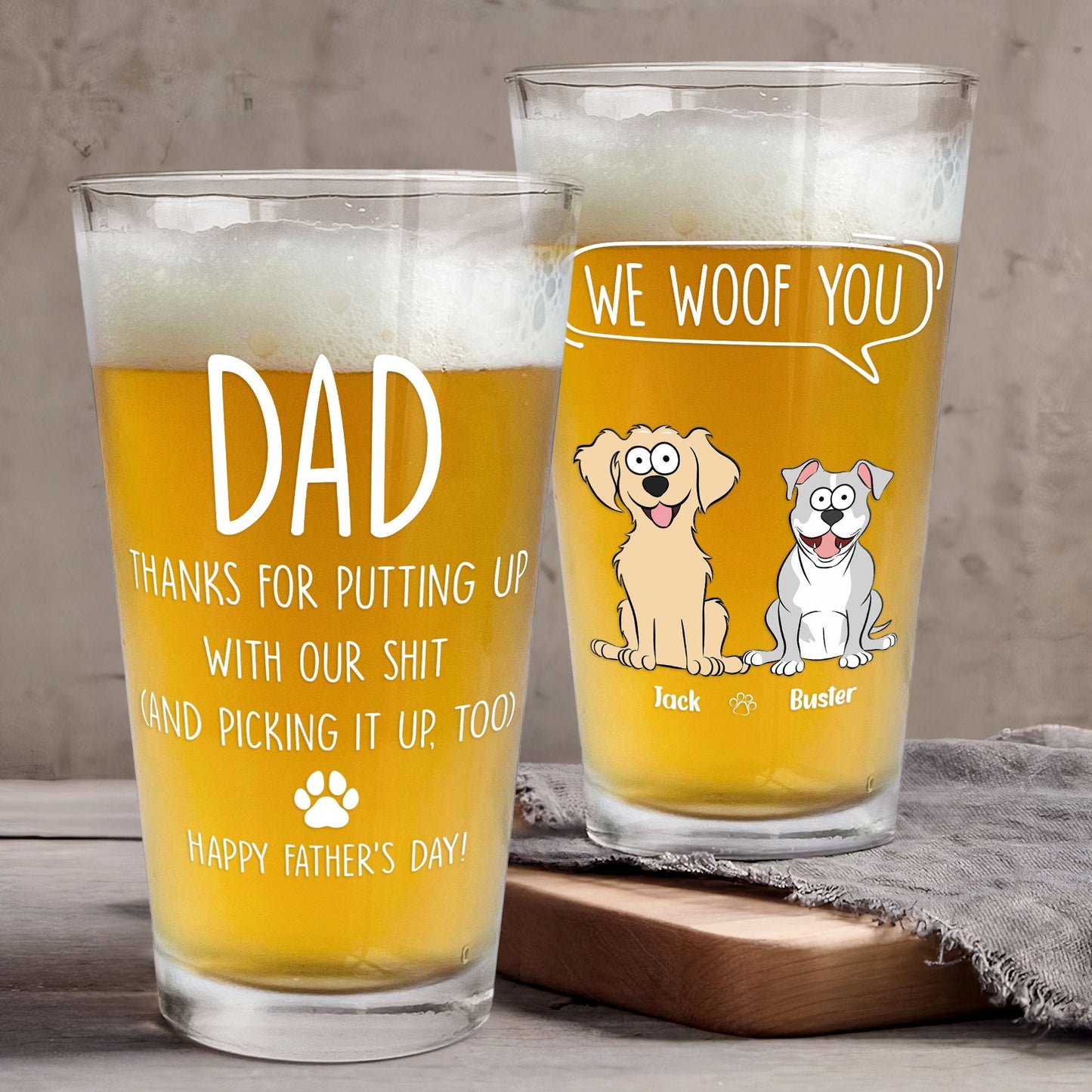 Personalized “We Woof You” Beer Glass - Father’s Day Gift for Dog Dads