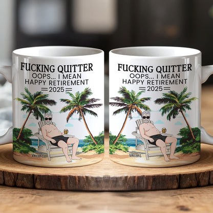 F*cking Quitter Oops I Mean Happy Retirement - Personalized Beach Scene Mug