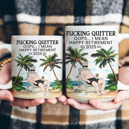 F*cking Quitter Oops I Mean Happy Retirement - Personalized Beach Scene Mug