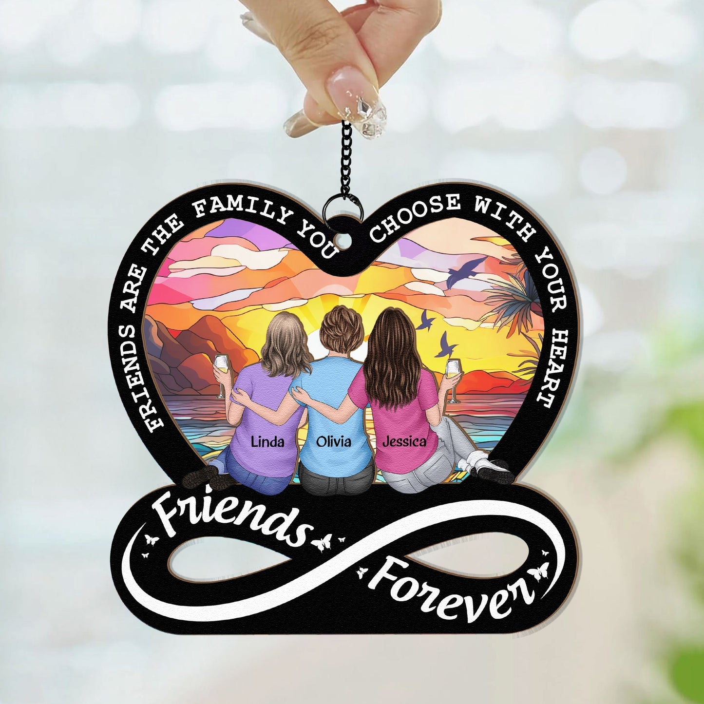 Friendship Forever Family Choose With Heart - Personalized Window Hanging Suncatcher Ornament