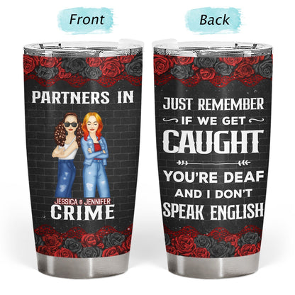 Custom Bestie Tumbler – Partners In Crime If We Get Caught (Perfect Gift!)