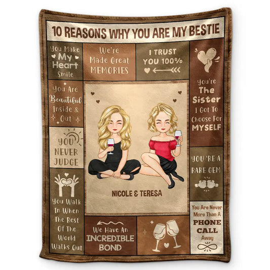 10 REASONS WHY YOU ARE MY BESTIE - Personalized Blanket