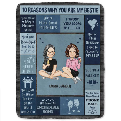 10 REASONS WHY YOU ARE MY BESTIE - Personalized Blanket