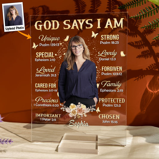 Personalized God Says I Am Acrylic Plaque with Custom Photo for Her