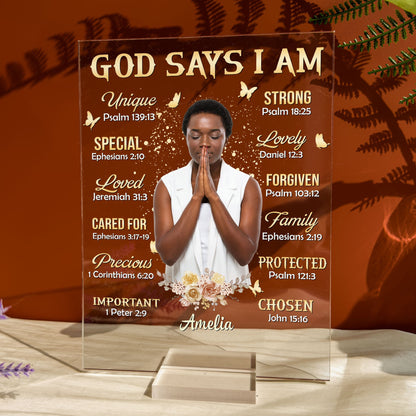 Personalized God Says I Am Acrylic Plaque with Custom Photo for Her