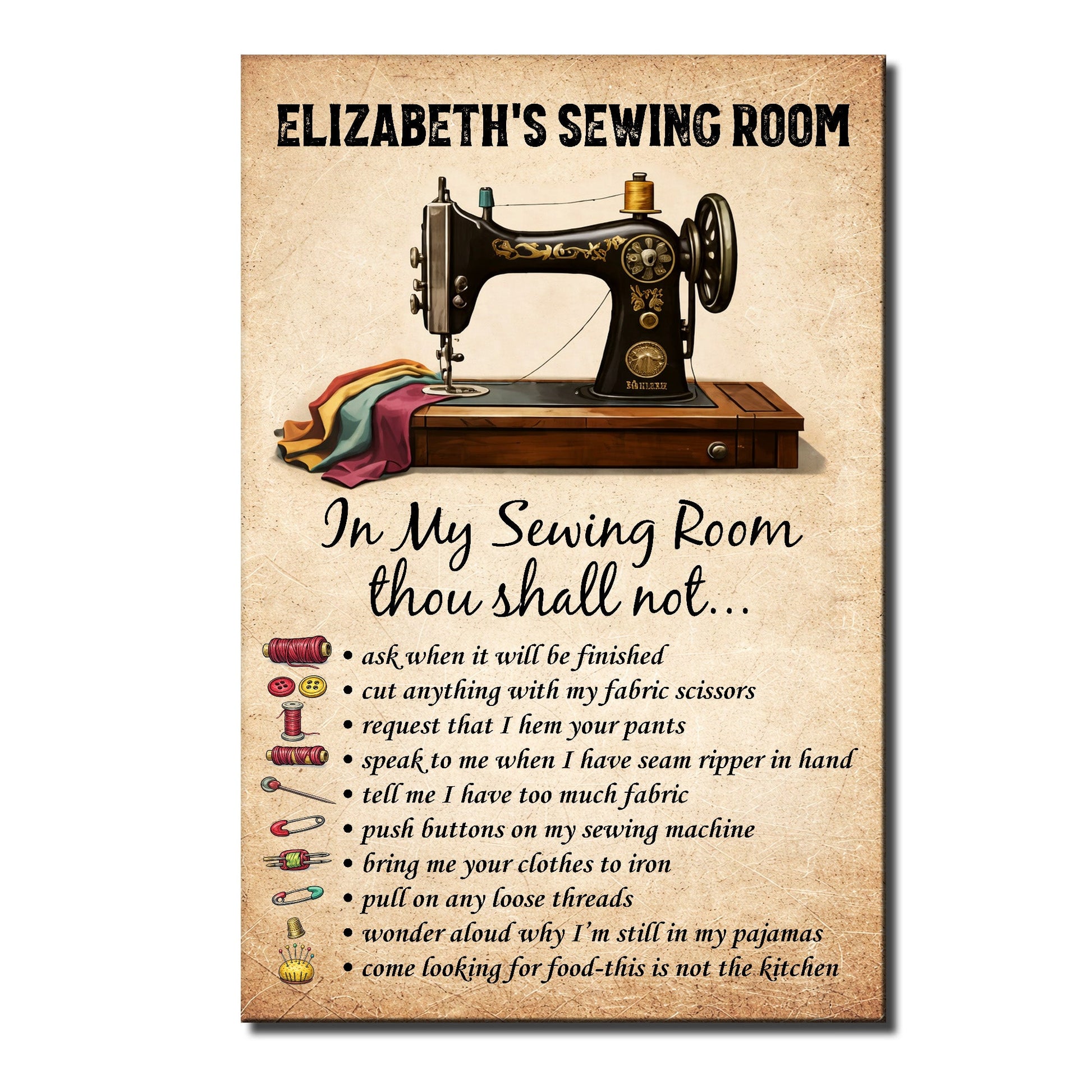 In My Sewing Room Thou Shall Not, Sewing Machine Art