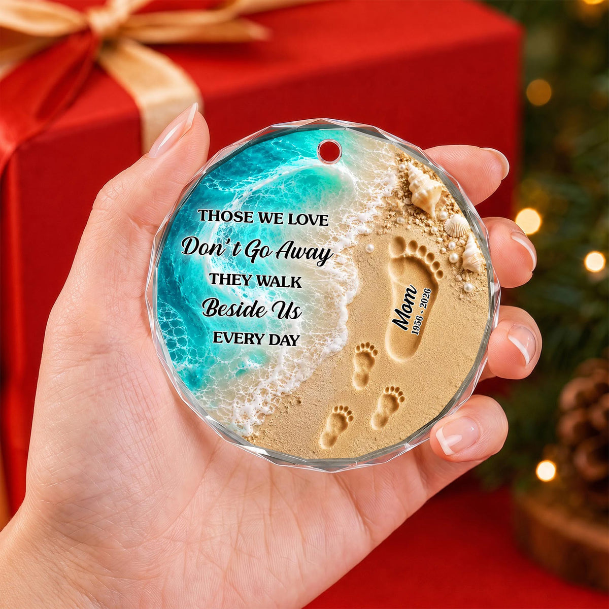 Those We Love Don't Go Away - Personalized Memorial Glass Ornament for Family Keepsake