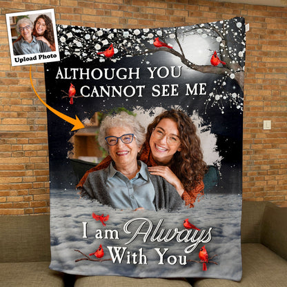 I Am Always With You - Personalized Memorial Photo Blanket