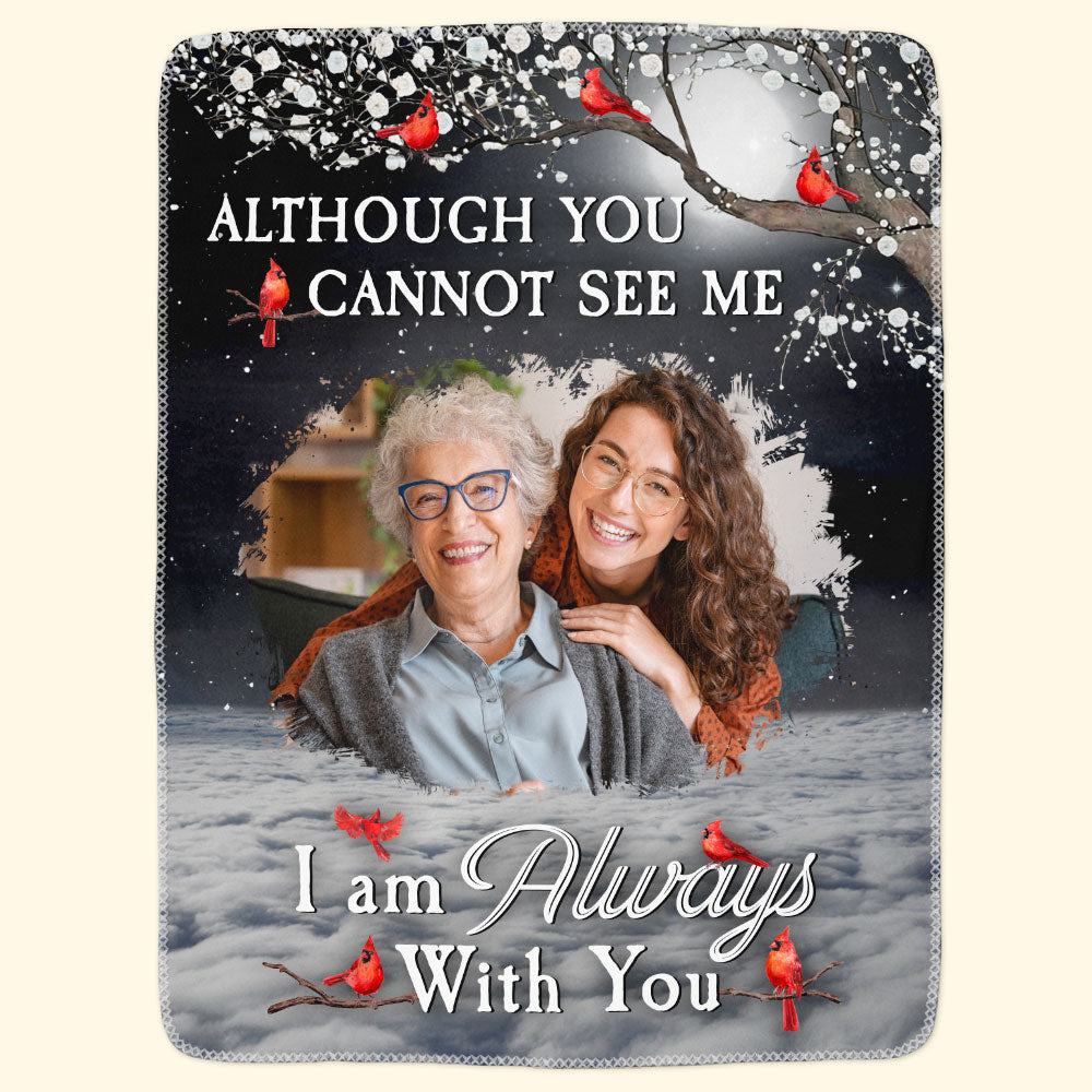 I Am Always With You - Personalized Memorial Photo Blanket