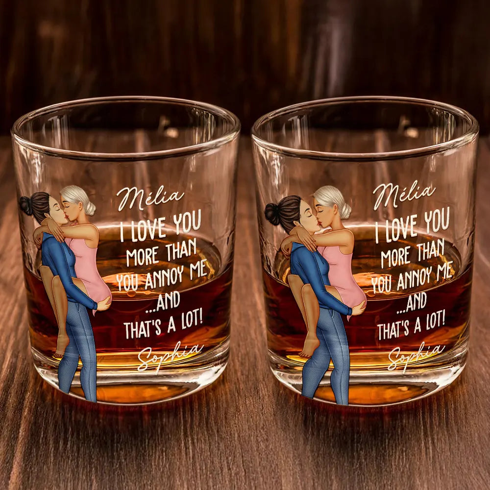 Gift For Couples, Funny, Gift For Husband - I Love You More Than You Annoy Me - Personalized Whiskey Glass